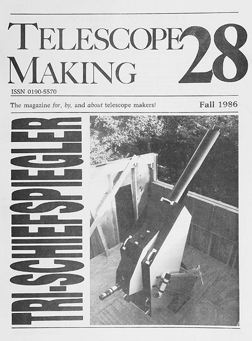 Telescope Making No. 28 (Fall 1986)