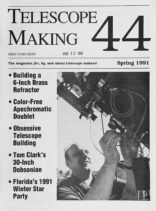 Telescope Making No. 44 (Spring 1991)