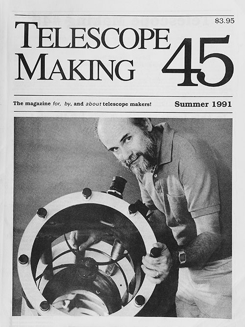 Telescope Making No. 45 (Summer 1991)
